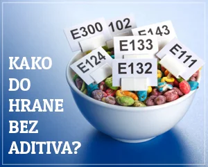 kako do hrane bez aditiva